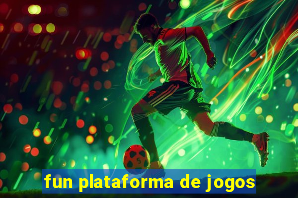 fun plataforma de jogos